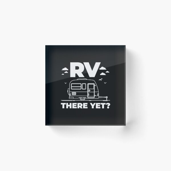 Aperçu de l'œuvre RV encore là? Drôle véhicule récréatif, remorque, camping-car, camping créée et vendue par EstelleStar.