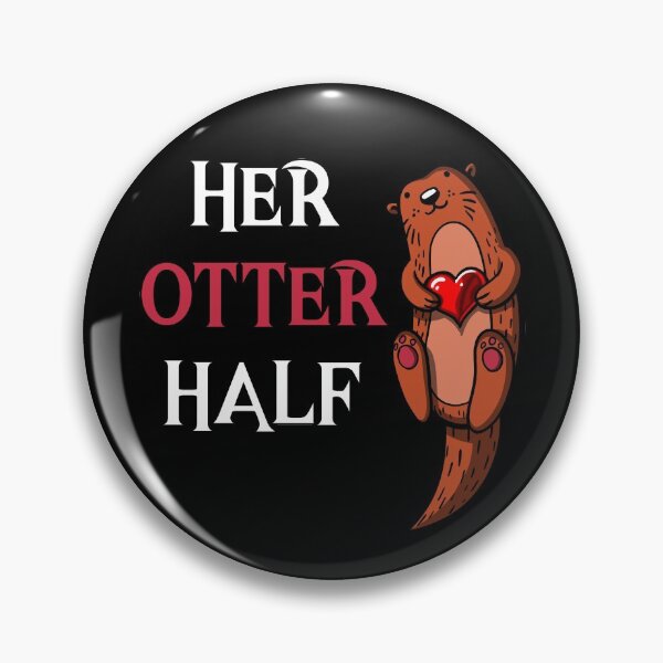 Item preview, Her Otter Half Boyfriend  designed and sold by underheaven.