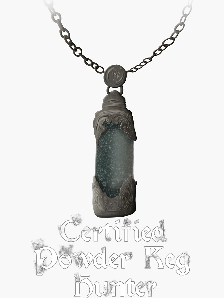 "Certified Powder Keg Badge Hunter Bloodborne" Sticker for Sale by