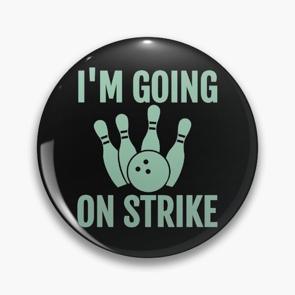 Item preview, I'm going on strike! Bowling designed and sold by EstelleStar.
