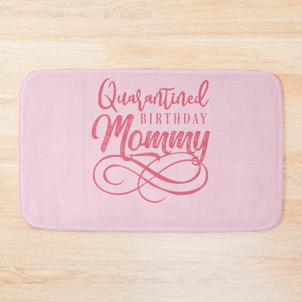 Item preview, Quarantined Birthday Mommy Birthday Party T-Shirt Birthday Party Tee  designed and sold by TheBadWolf-13.