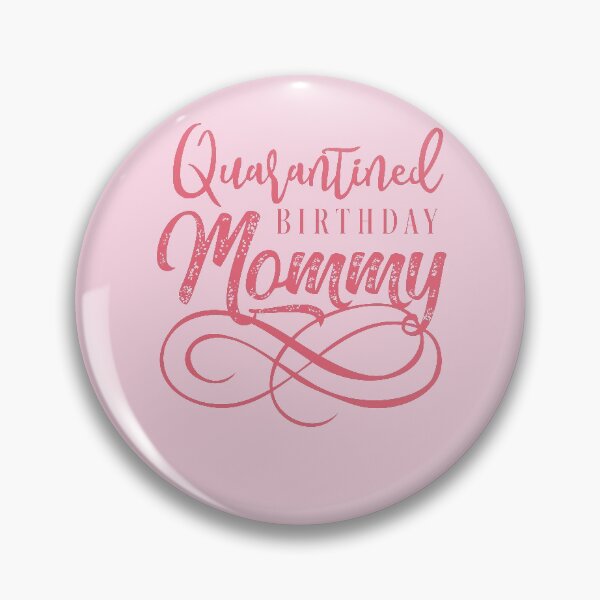 Item preview, Quarantined Birthday Mommy Birthday Party T-Shirt Birthday Party Tee  designed and sold by TheBadWolf-13.