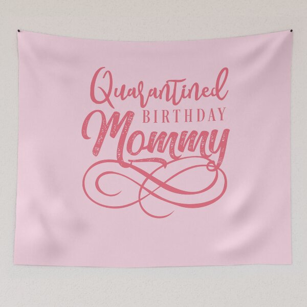 Item preview, Quarantined Birthday Mommy Birthday Party T-Shirt Birthday Party Tee  designed and sold by TheBadWolf-13.