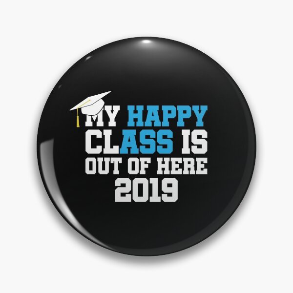 Item preview, My Happy Class 2019 Senior Graduate Funny Graduation Gift  designed and sold by EstelleStar.
