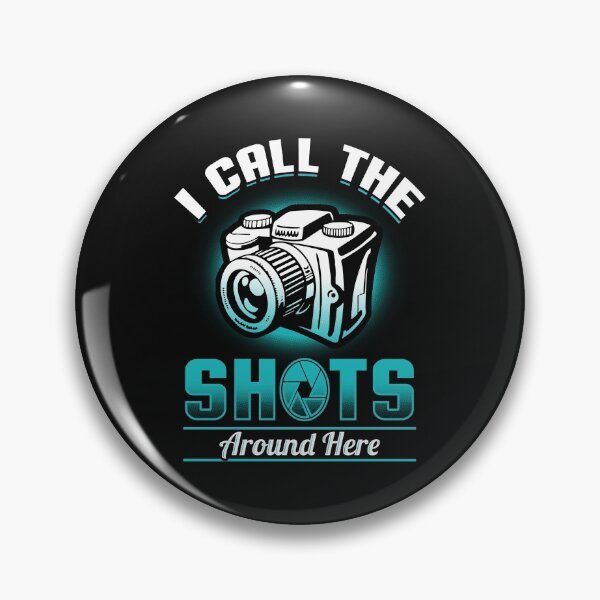 Item preview, Camera product Photographer design I Call the Shots Around Here designed and sold by EstelleStar.