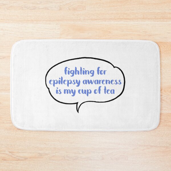 Item preview, Fighting for Epilepsy awareness is my cup of tea designed and sold by justsomethings.