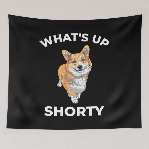 Item preview, Cute Funny Corgi - What's Up Shorty? designed and sold by EstelleStar.