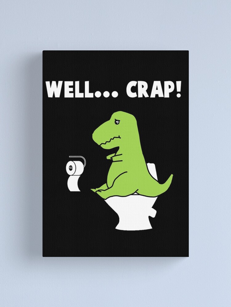 Alternate view of Well... Crap! T-Rex struggle Canvas Print