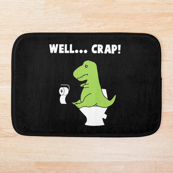 Well... Crap! T-Rex struggle Bath Mat