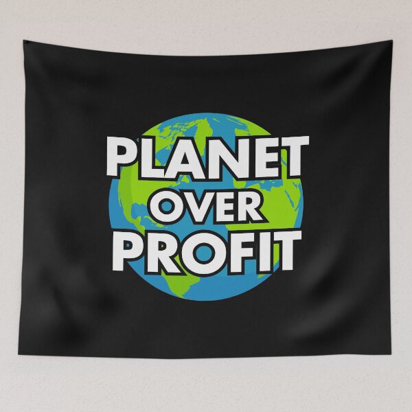 Item preview, Planet Over Profit designed and sold by EstelleStar.
