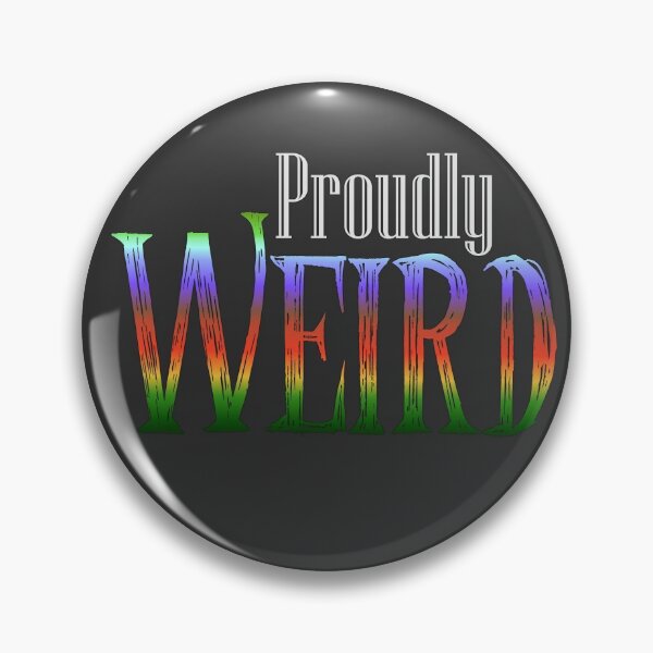 Item preview, Proudly Weird  designed and sold by drawnexplore.