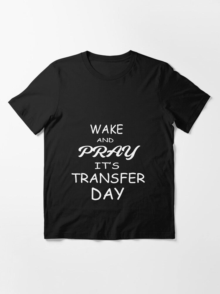 IVF Pineapple Shirts Wake Pray Transfer Day Embryos Shirt Funny IVF Shirt Funny Pineapple Shirt Pineapple TShirt IVF T Shirts
