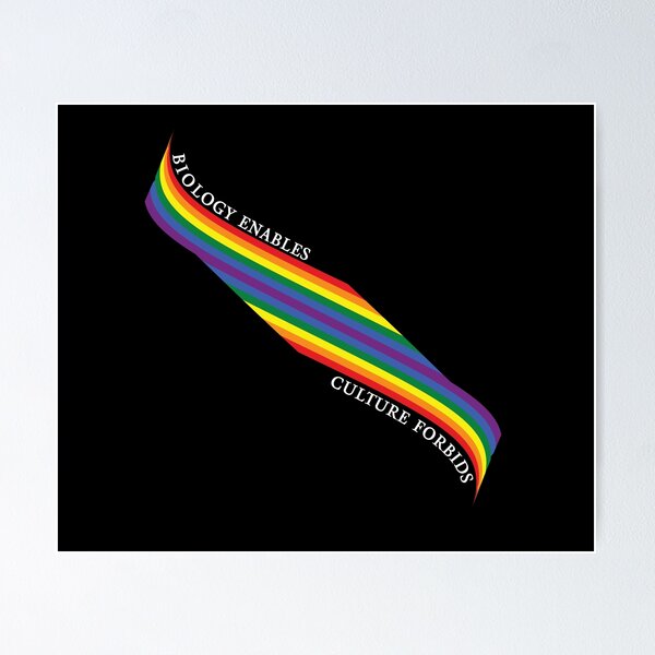 Item preview, Biology enables, Culture forbids : Rainbow  designed and sold by Inkrypted.