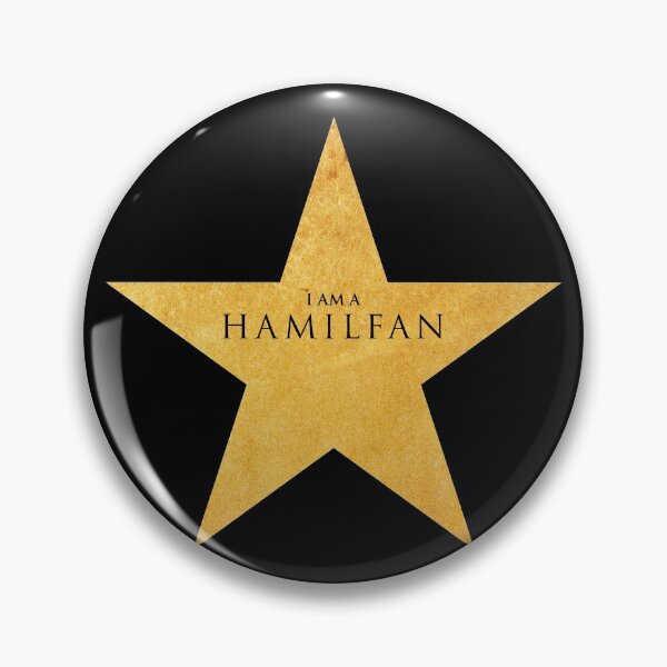 Iam a HAMILFAN (Hamilton Musical) Pin