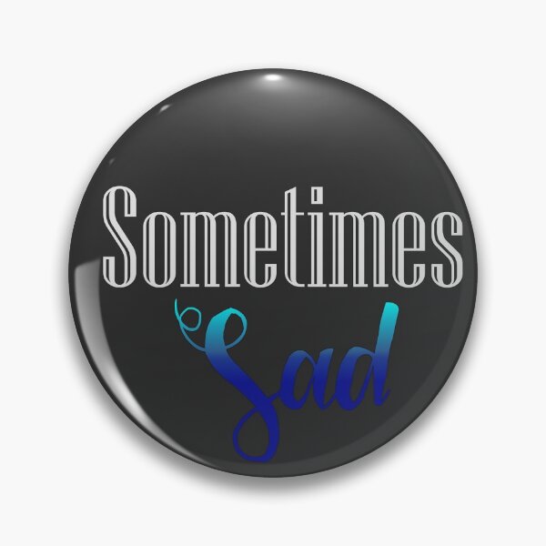 Item preview, Sometimes Sad (and it's ok!) designed and sold by drawnexplore.