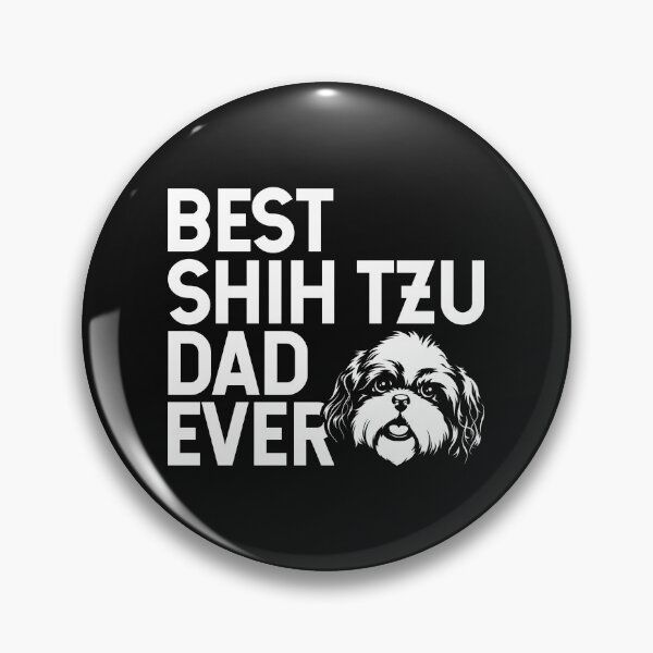 Item preview, Best Shih Tzu Dad Ever - For Men Who Own Shih Tzu Dogs  designed and sold by EstelleStar.