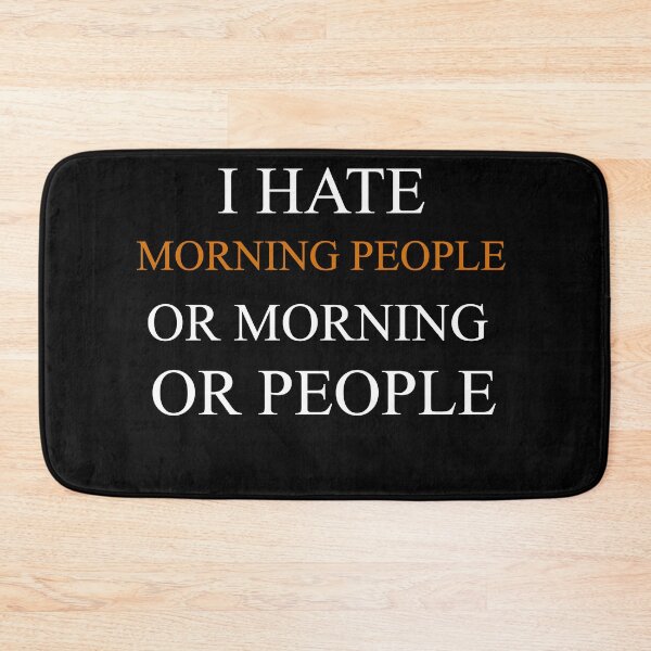 Item preview, I hate morning people or morning or people designed and sold by GLOW BUYGLOW.
