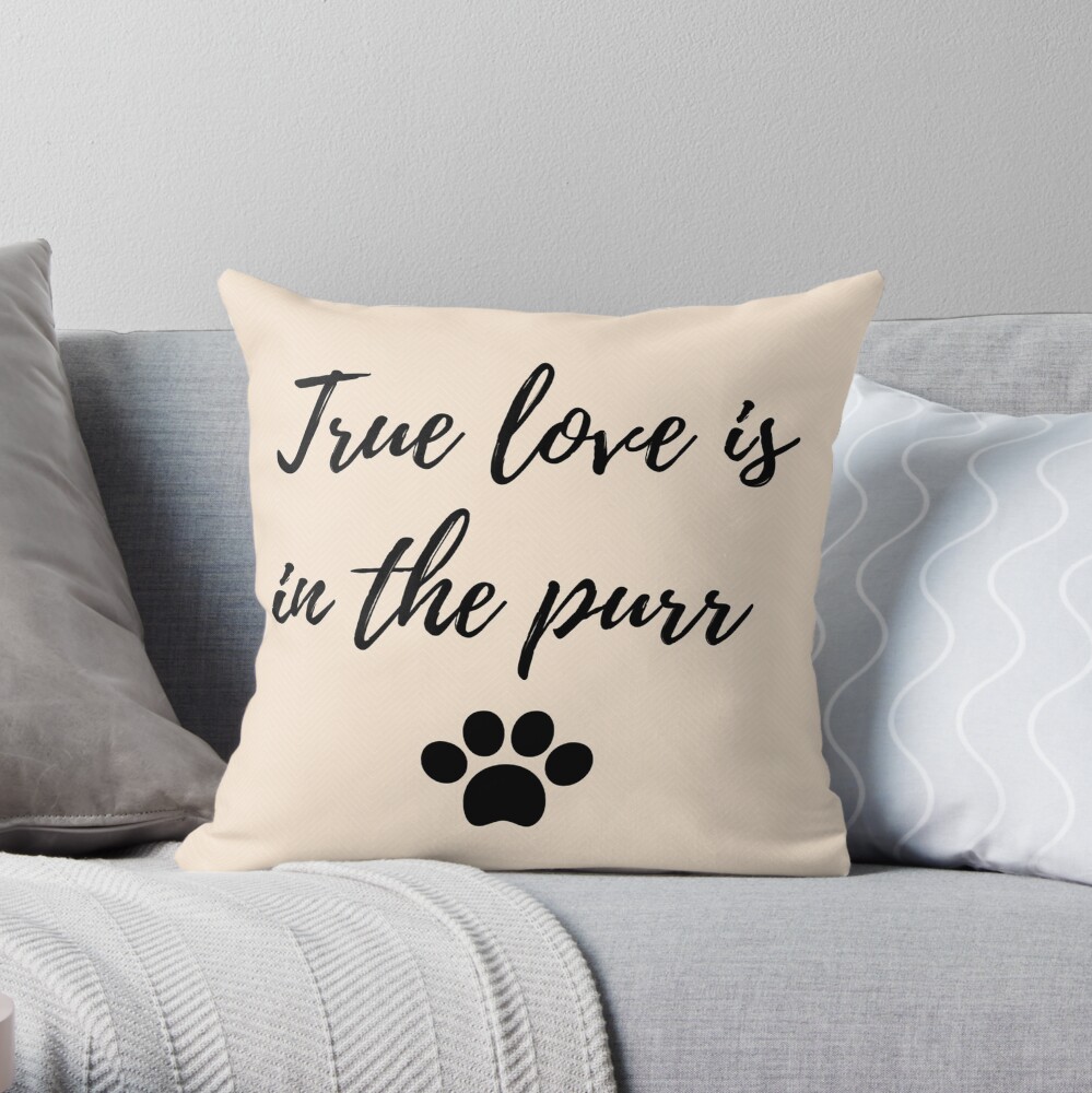 True love is in the purr Throw Pillow