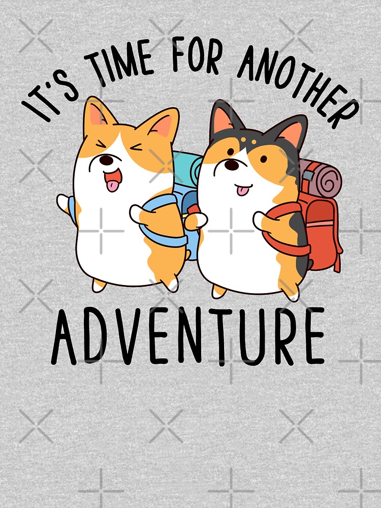 It's time for another adventure Corgi by thepawster