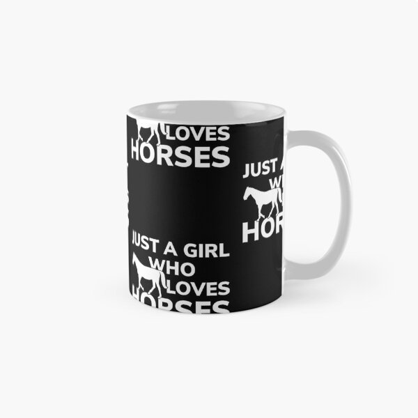 Item preview, Just a Girl Who Loves Horses designed and sold by EstelleStar.