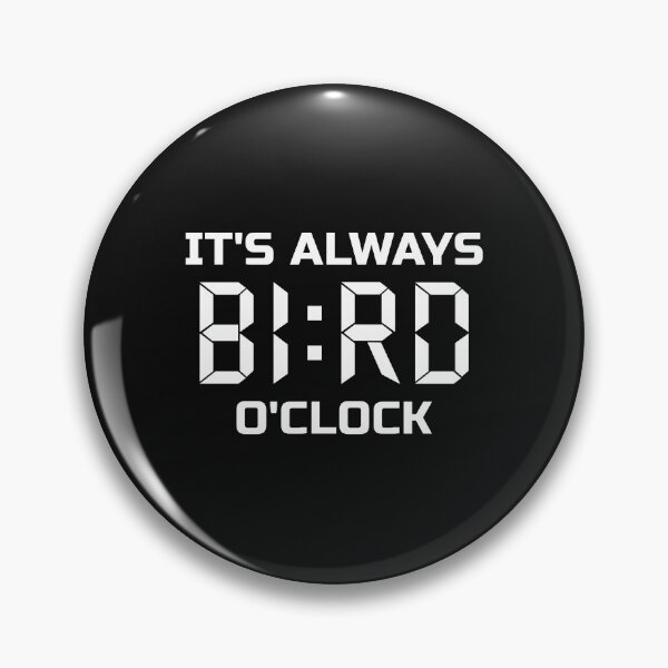 Item preview, It's Always Bird O'Clock Funny Birdwatching design designed and sold by EstelleStar.