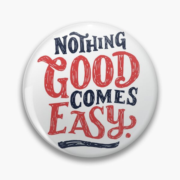 Item preview, Nothing Good Comes Easy - Typography Design designed and sold by Sebastian Stadler.