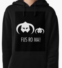 FUS RO MA! Pullover Hoodie