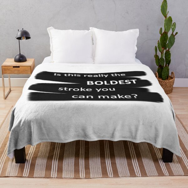 Item preview, Is this really the boldest stroke you can make? designed and sold by Jellybeancreate.