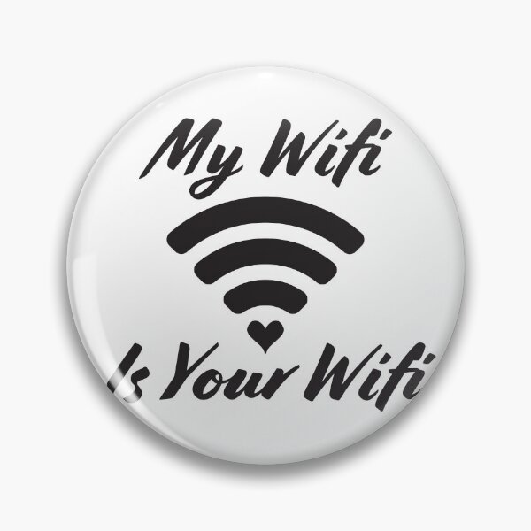 Item preview, My wifi is your wifi designed and sold by sigdesign.