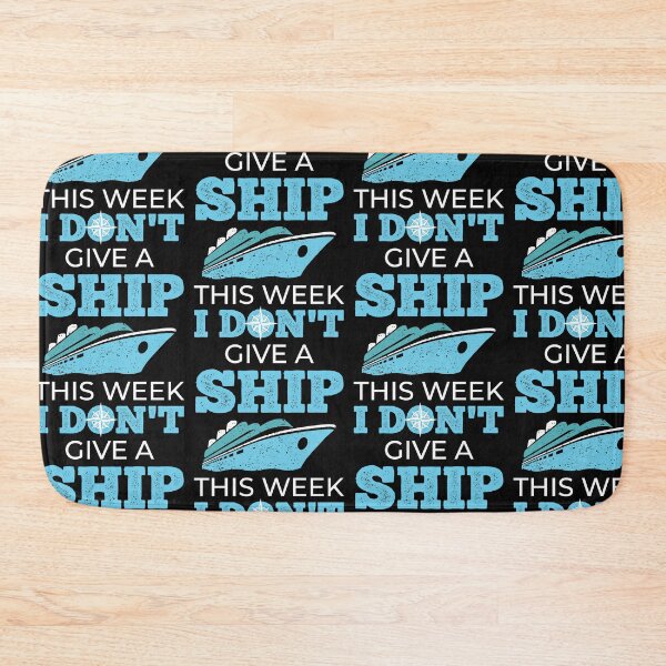 Item preview, I Don't Give a Ship! Cruise Vacation designed and sold by EstelleStar.