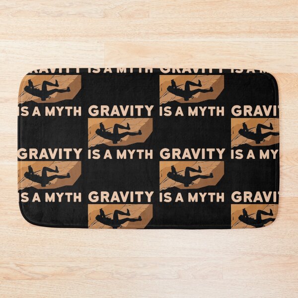 Item preview, Rock Climbing Gift Gravity is a Myth designed and sold by EstelleStar.