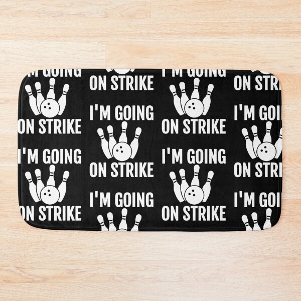 Item preview, Bowling - I'm Going on Strike -  designed and sold by EstelleStar.