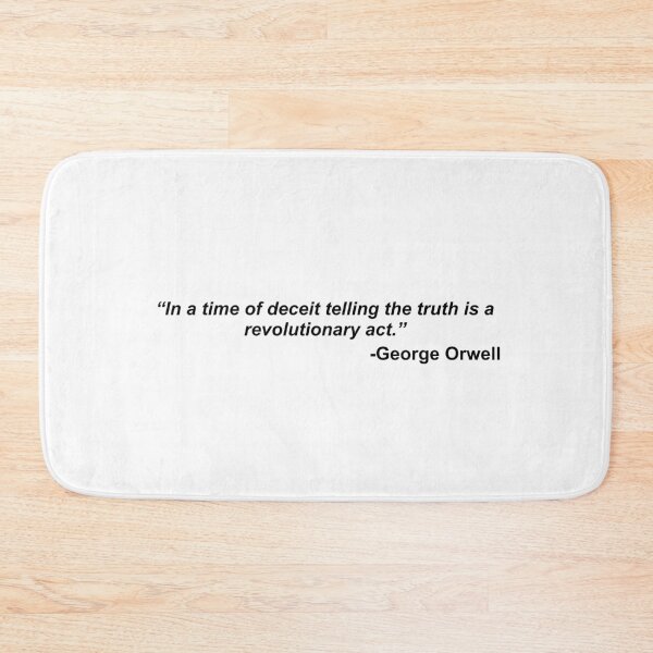 Item preview, George Orwell quote designed and sold by WilliamPaterson.