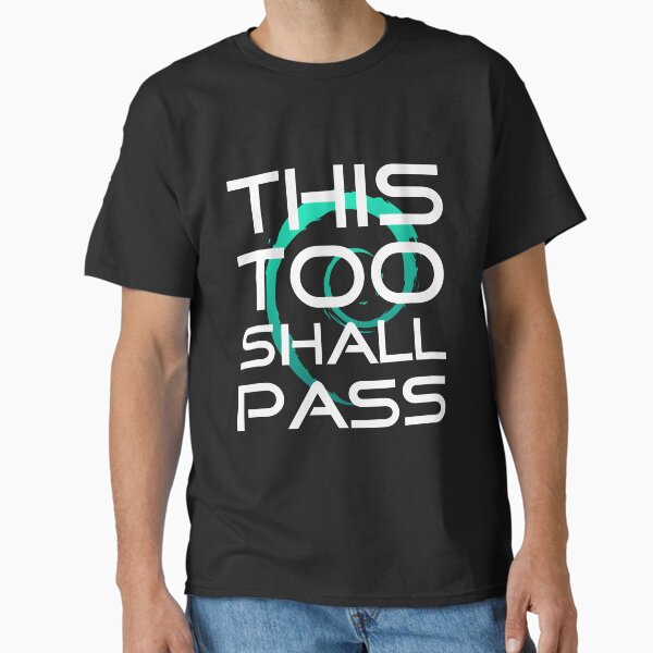 Vista previa del artículo con la obra «Este diseño de eslogan Too Shall Pass», diseñado y vendido por infinitunes.