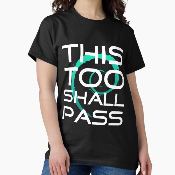 Vista previa del artículo con la obra «Este diseño de eslogan Too Shall Pass», diseñado y vendido por infinitunes.