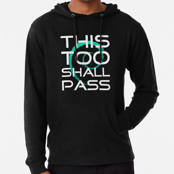 This Too Shall Pass slogan design Lightweight Hoodie