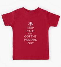 They got the mustard out Kids Tee