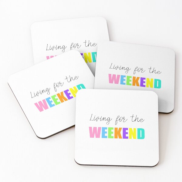 Item preview, Living For The Weekend designed and sold by Adam Regester.