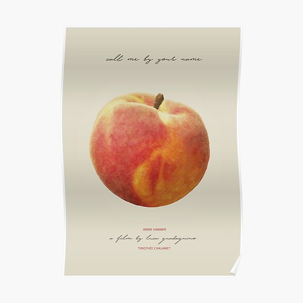CALL ME BY YOUR NAME PEACH Poster