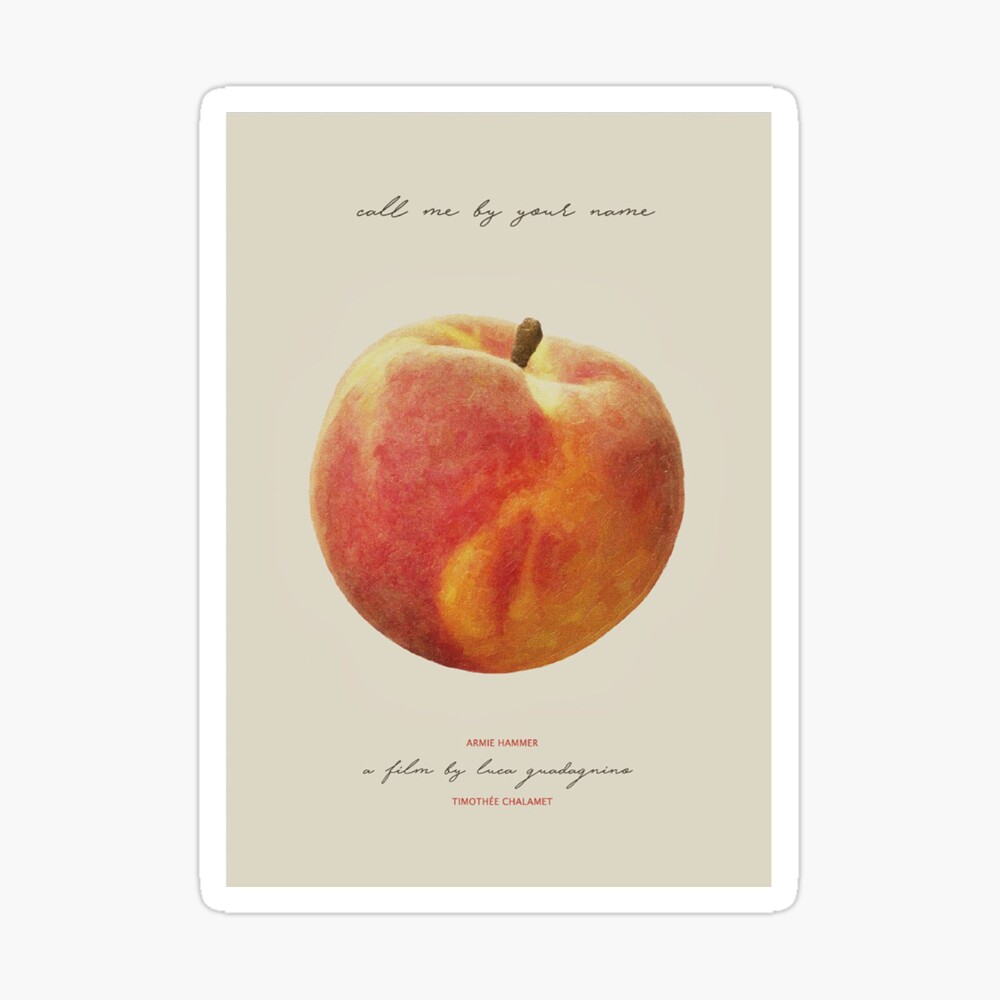 CALL ME BY YOUR NAME PEACH | Poster