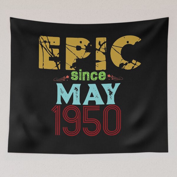 Item preview, Epic Since May 1950: Funny 70th Birthday Gift Idea designed and sold by cutitoutsir.