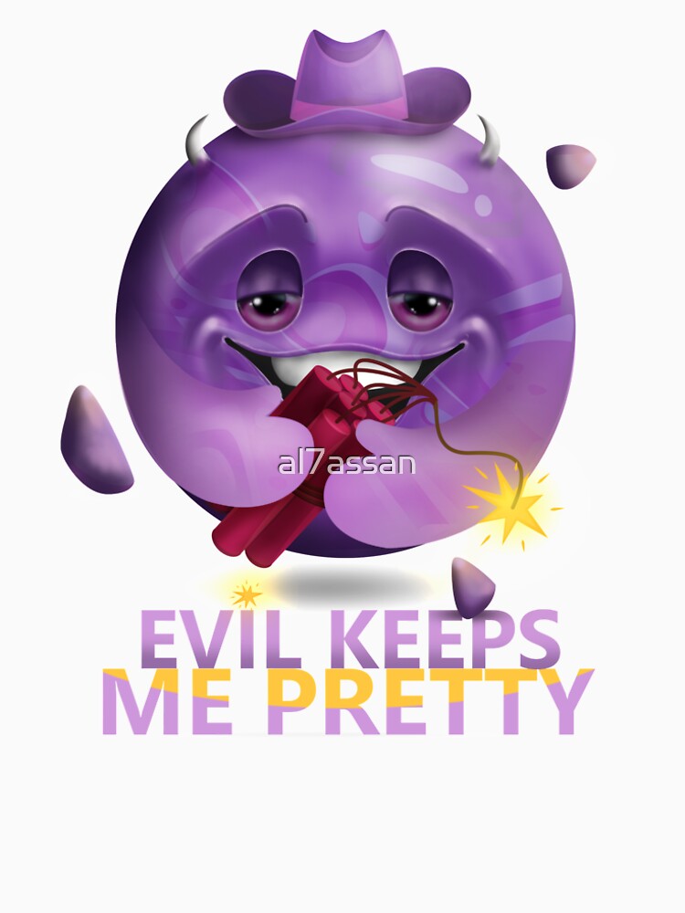 evil keeps me pretty shirt