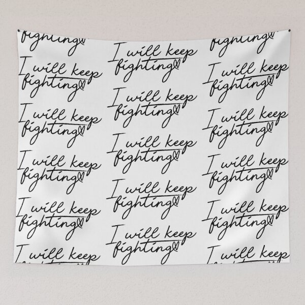 Item preview, I WILL KEEP FIGHTING designed and sold by lovaticwear.