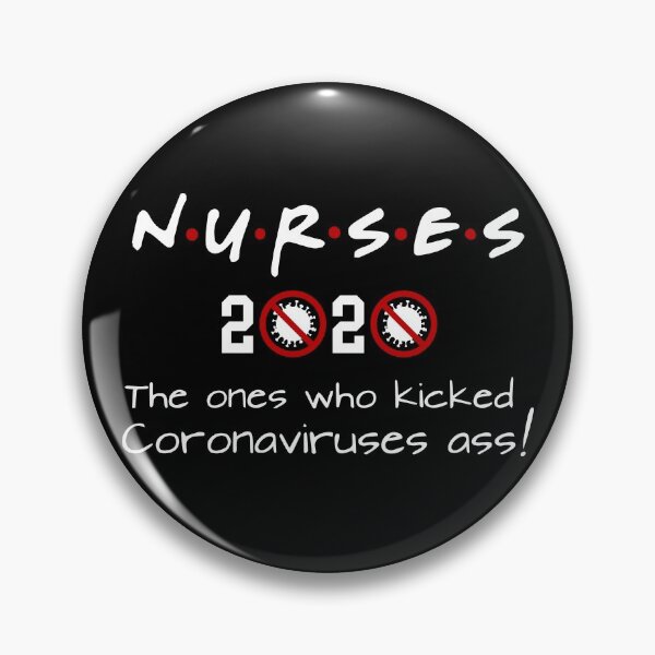 Item preview, NURSES 2020 - The ones who kicked Coronaviruses ass! designed and sold by Teecha.