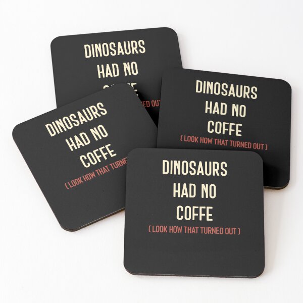 Item preview, Dinosaur Had No Coffe designed and sold by Ouaday.