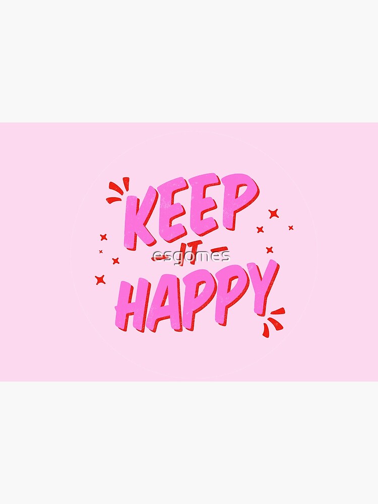 Keep it Happy Lettering by esgomes