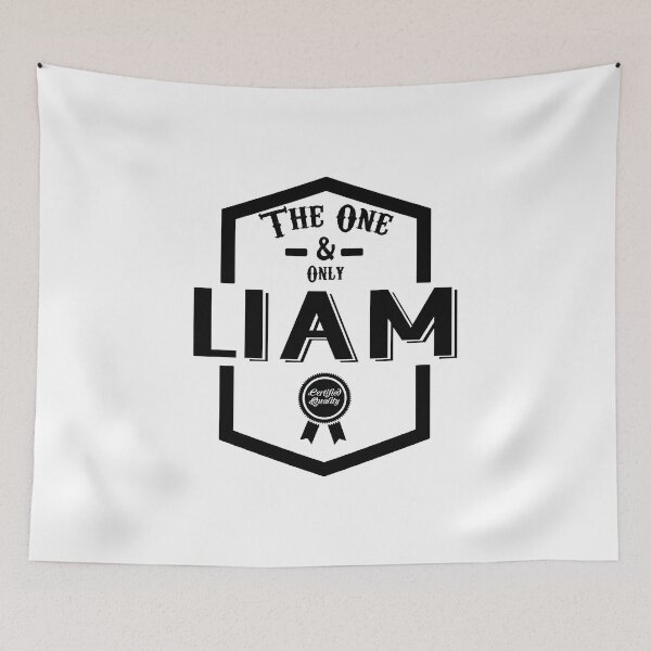 Item preview, Liam, the one and only. Quality Certified  designed and sold by rodmendonca.