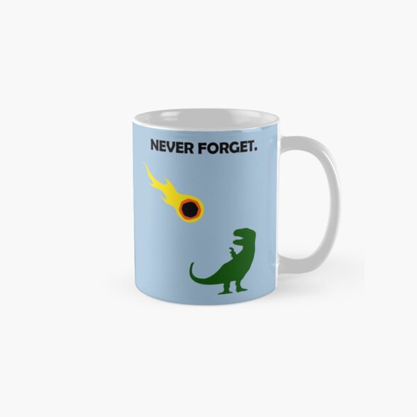 Never Forget (Dinosaurs) Classic Mug