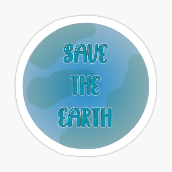 Save the Earth! With words Sticker
