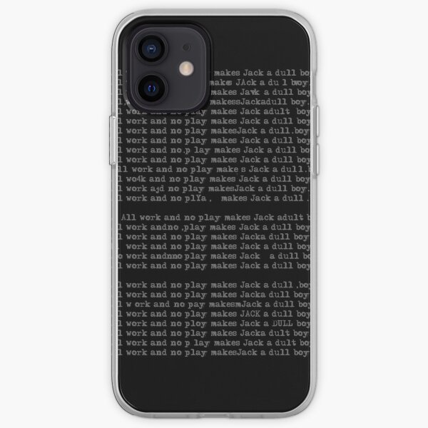 Tout le travail et aucun jeu ne font de Jack un garçon terne Coque souple iPhone